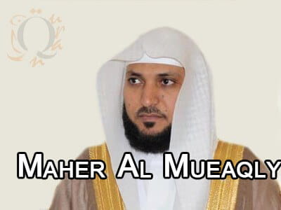Maher Al Muaiqly | ماهر المعيقلي