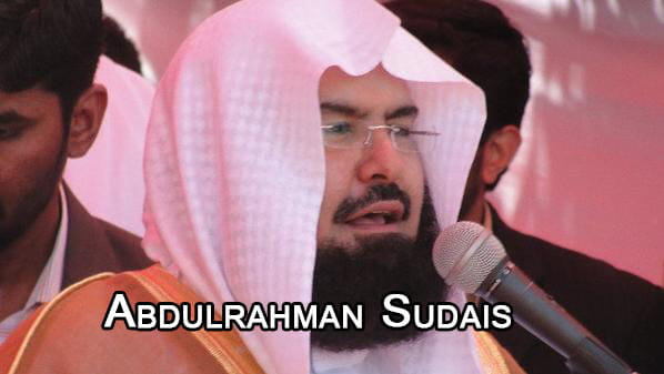 Abdelrahmah Al Sudais | عبدالرحمن السديس